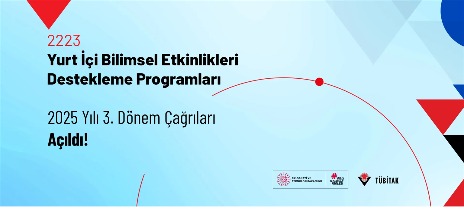 2223-yurt-ici-bilimsel-etkinlikleri-destekleme-programlari-2025-yili-3-donem-cagrilari-acildi