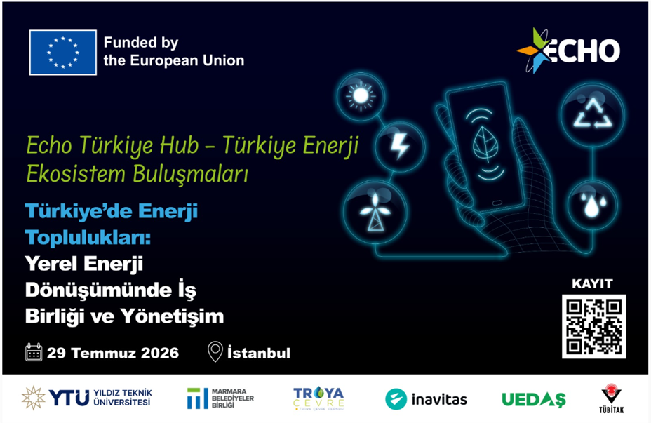 echo-projesi-turkiye-enerji-ekosistem-bulusmalari-basliyor