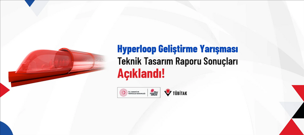 hyperloop-gelistirme-yarismasi-teknik-tasarim-raporu-sonuclari-aciklandi