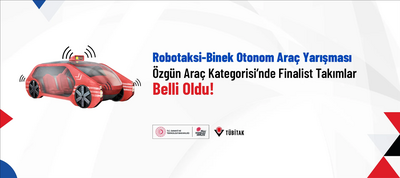 robotaksi-binek-otonom-arac-yarismasinin-ozgun-arac-kategorisi-nde-finalist-takimlar-belli-oldu