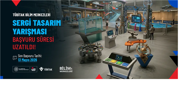 tubitak-bilim-merkezi-sergi-tasarim-yarismasi-basvuru-sureci-uzatildi
