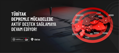 tubitak-depremle-mucadelede-aktif-destek-saglamaya-devam-ediyor