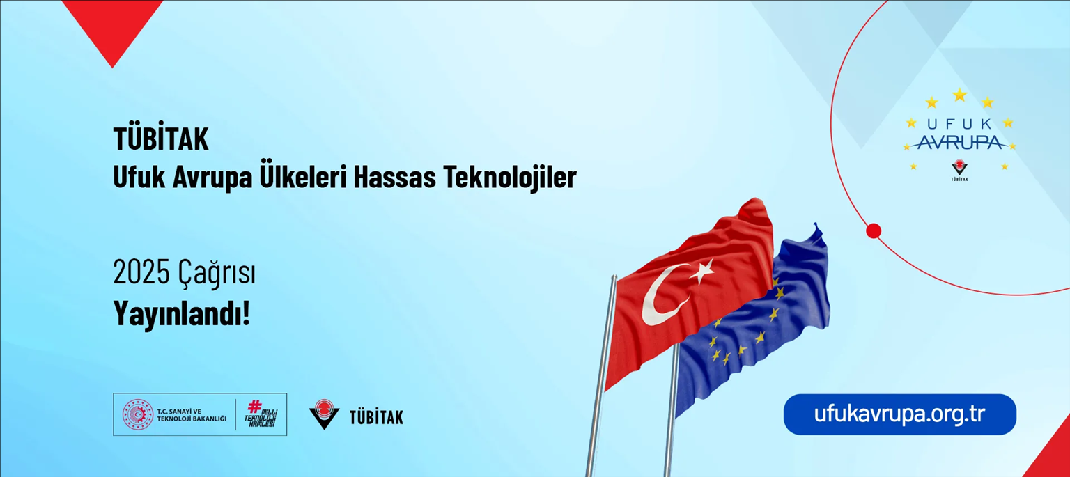 tubitak-ufuk-avrupa-ulkeleri-hassas-teknolojiler-2025-cagrisi-yayinlandi