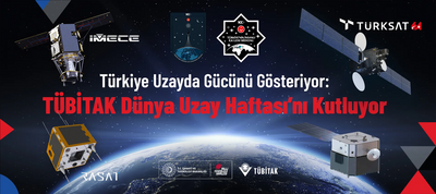 turkiye-uzayda-gucunu-gosteriyor-tubitak-dunya-uzay-haftasi-ni-kutluyor